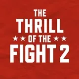 The Thrill of the Fight 2